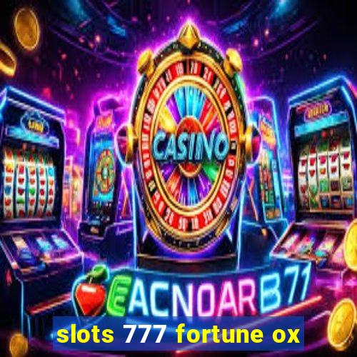 slots 777 fortune ox