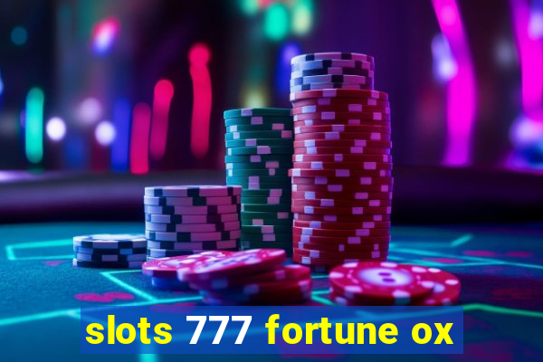 slots 777 fortune ox