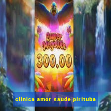 clinica amor saude pirituba