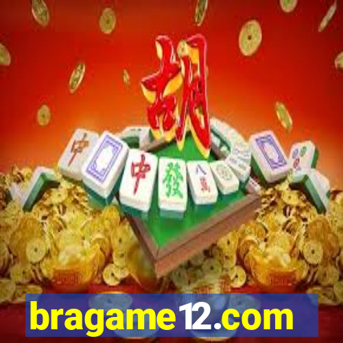 bragame12.com