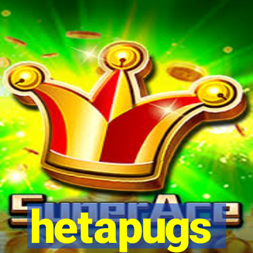 hetapugs