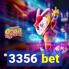 3356 bet