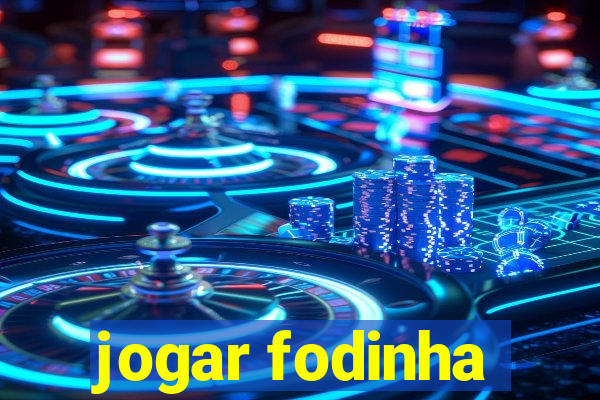 jogar fodinha