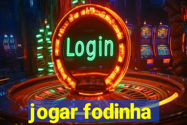 jogar fodinha