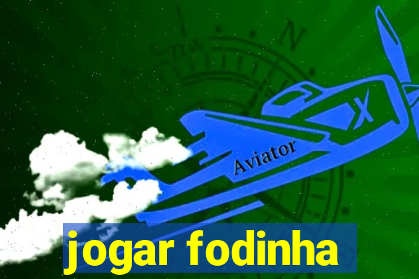 jogar fodinha