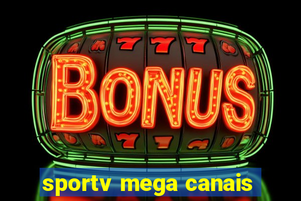 sportv mega canais