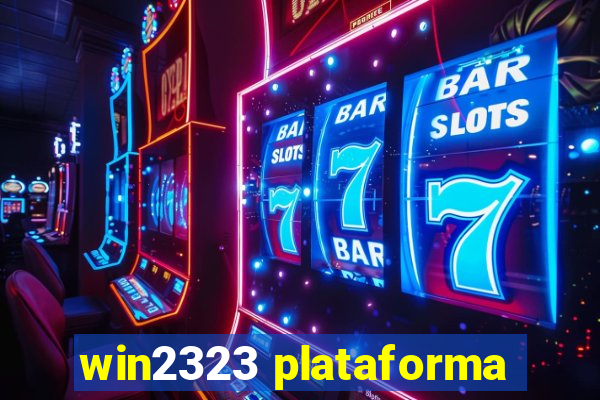 win2323 plataforma