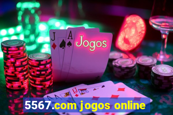 5567.com jogos online