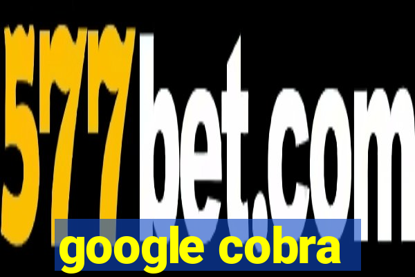 google cobra