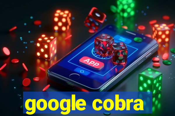 google cobra