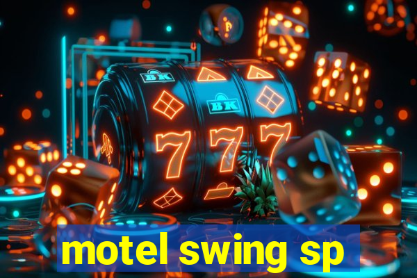 motel swing sp