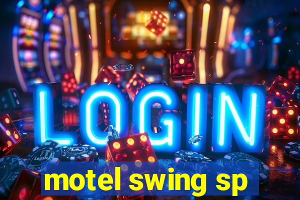 motel swing sp