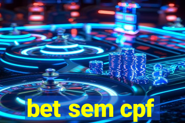 bet sem cpf