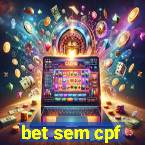 bet sem cpf