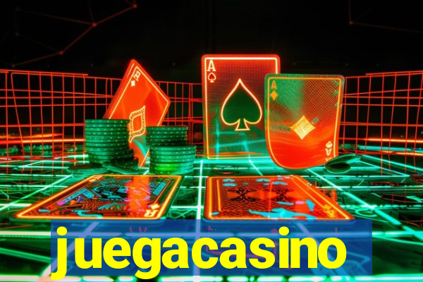 juegacasino