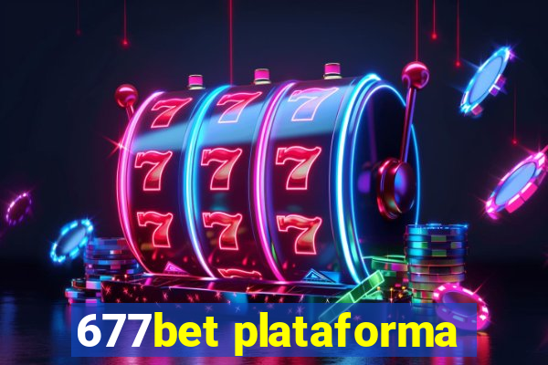 677bet plataforma