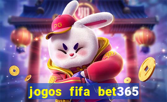 jogos fifa bet365 8 minutos