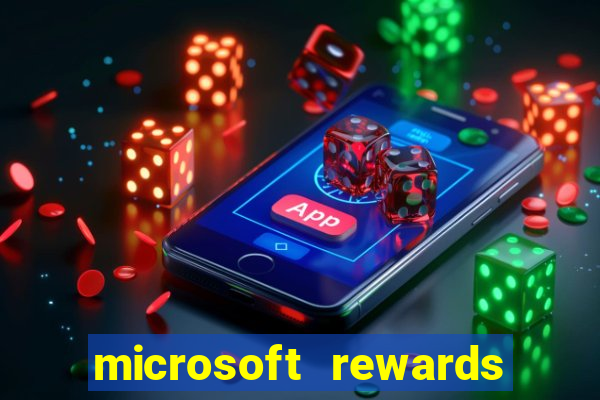 microsoft rewards ganhe recompensas