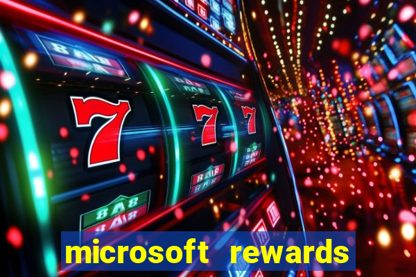 microsoft rewards ganhe recompensas