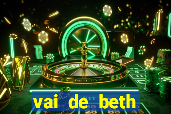 vai de beth gusttavo lima