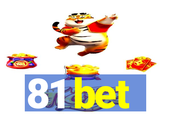 81 bet