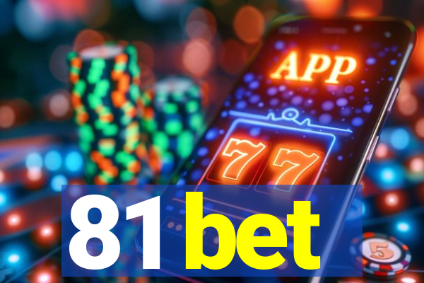 81 bet