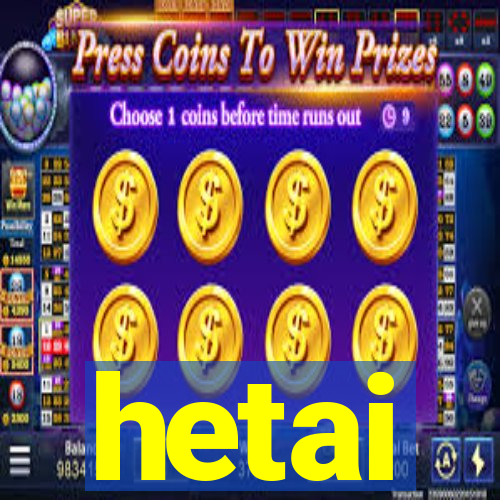 hetai