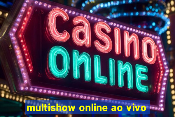 multishow online ao vivo