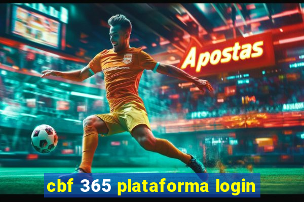 cbf 365 plataforma login