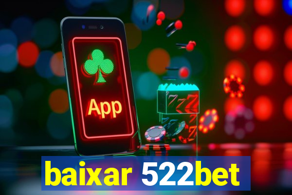 baixar 522bet