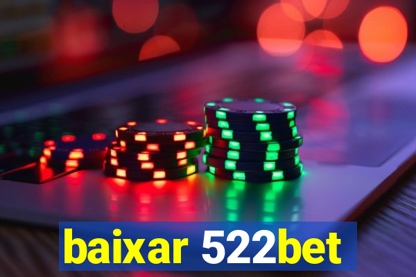 baixar 522bet