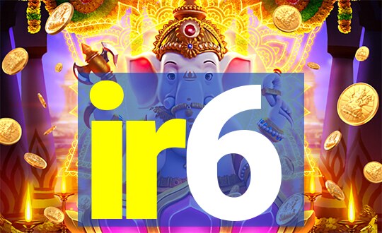 ir6