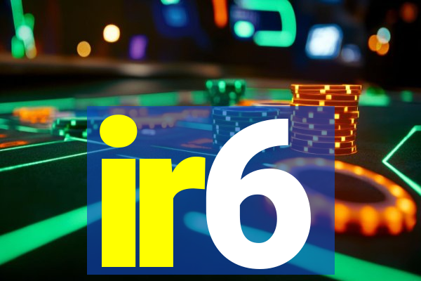 ir6