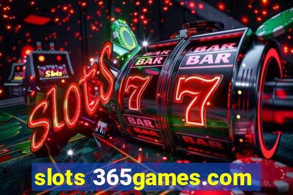 slots 365games.com