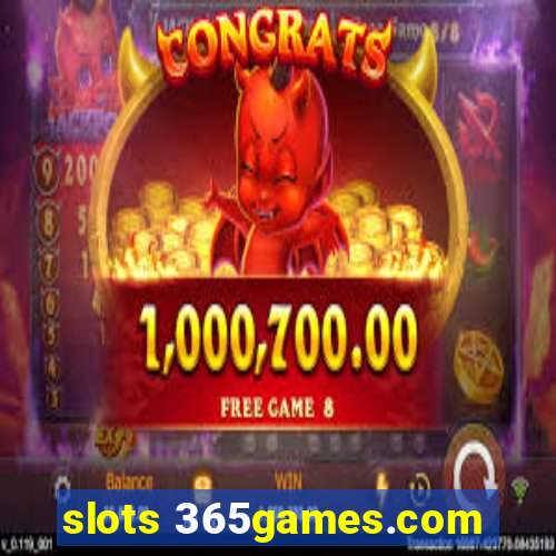 slots 365games.com