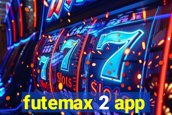 futemax 2 app