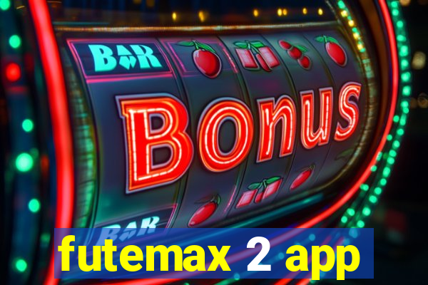 futemax 2 app