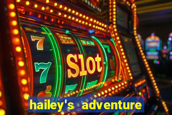 hailey's adventure mod unlimited money