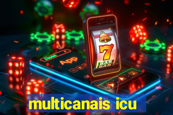 multicanais icu