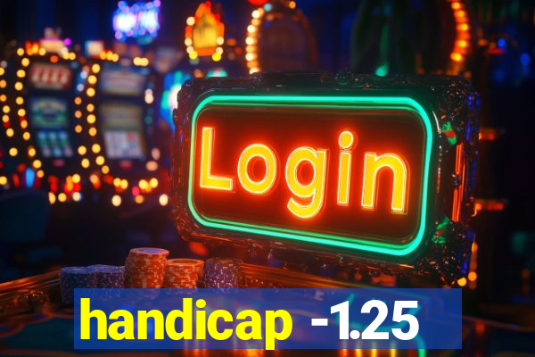 handicap -1.25