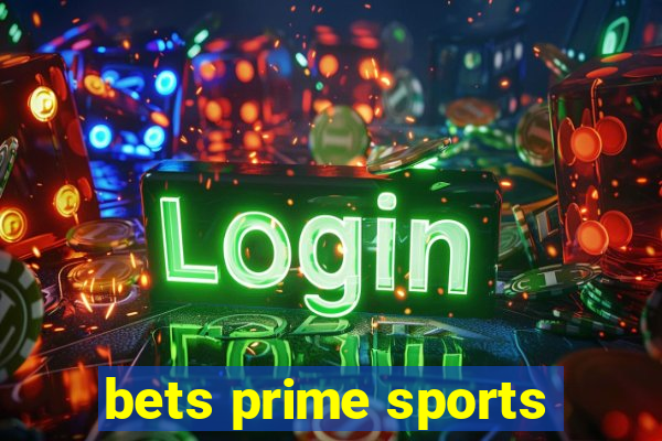 bets prime sports