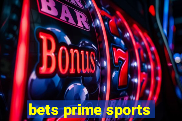 bets prime sports