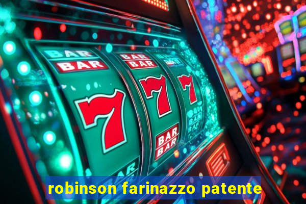 robinson farinazzo patente