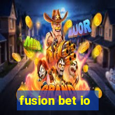 fusion bet io