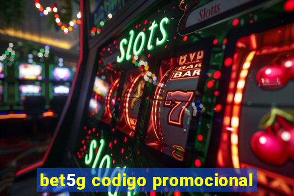 bet5g codigo promocional