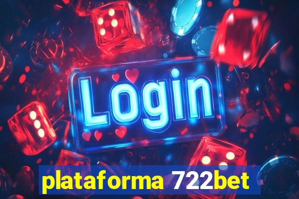 plataforma 722bet