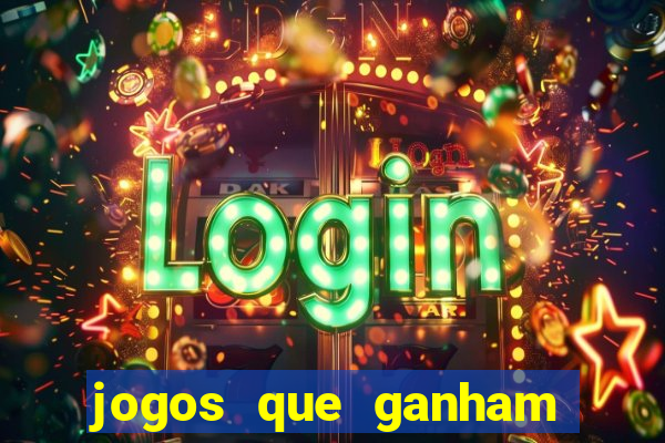 jogos que ganham dinheiro sem depositar nada