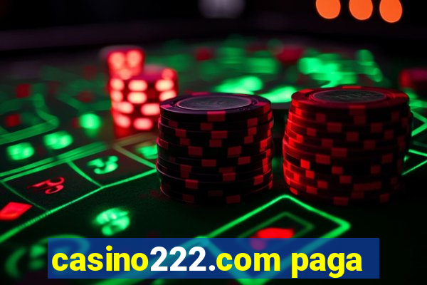 casino222.com paga