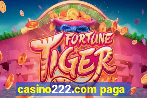 casino222.com paga