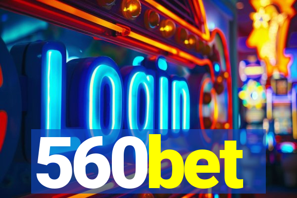 560bet